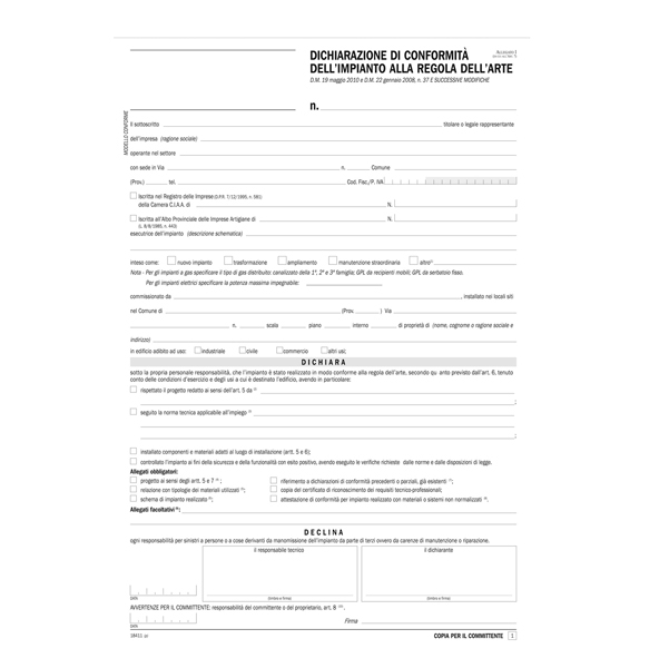 Dichiarazione conformita' impianto snap 5 copie autor. DU184110000 Data Ufficio