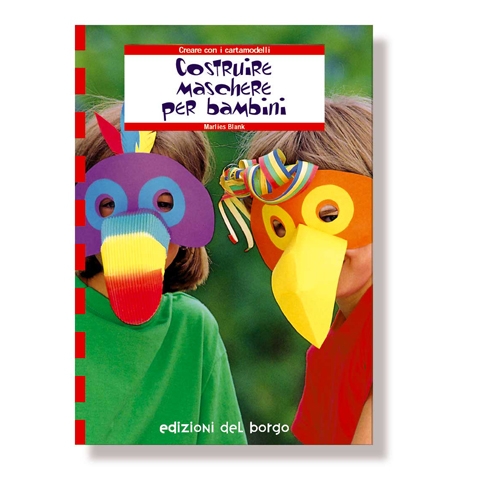 LIBRO+CARTAMODELLI "MASCHERE PER BAMBINI"