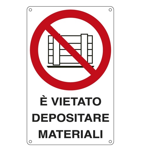 [D76896] CARTELLO ALLUMINIO 27x43cm 'E' VIETATO DEPOSITARE MATERIALI''