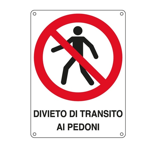 [D76899] CARTELLO ALLUMINIO 27x37cm 'DIVIETO DI TRANSITO AI PEDONI'