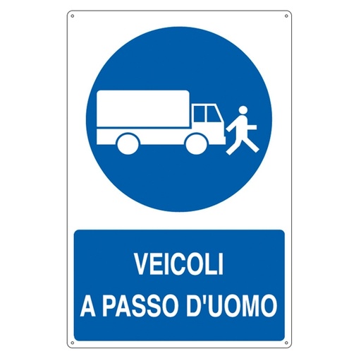 [D79819] CARTELLO ALLUMINIO 50x70cm 'Veicoli a passo d'uomo'