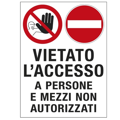 [D79835] CARTELLO POLIONDA 50x67cm 'Vietato l'accesso a persone e mezzi non autorizzati'
