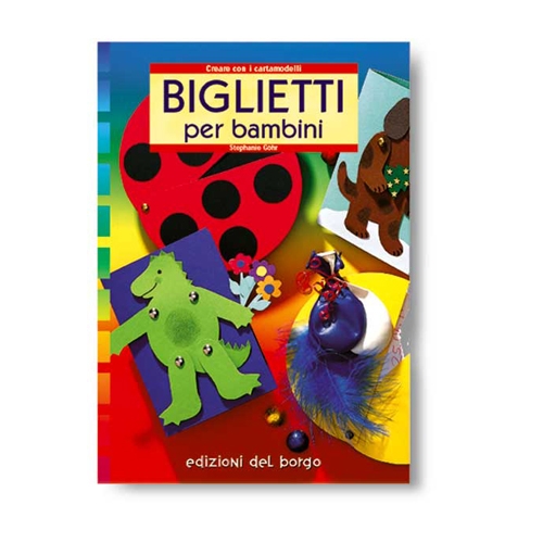 [TPC06172] LIBRO+CARTAMODELLI "BIGLIETTI PER BAMBINI"