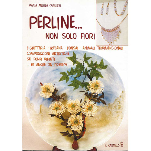 [TPC08218] LIBRO "PERLINE… NON SOLO FIORI"